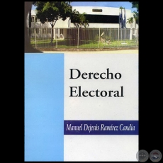 DERECHO ELECTORAL - Autor: MANUEL DEJESÚS RAMÍREZ CANDIA - Año 2008